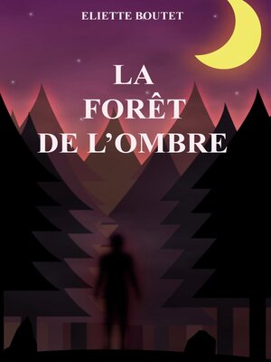 cover image of La forêt de l'Ombre